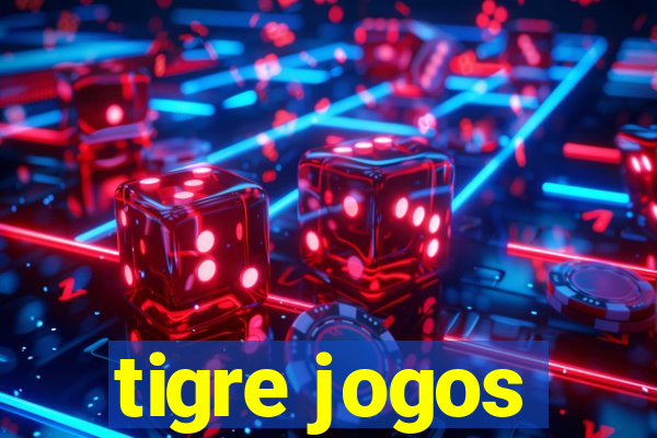 tigre jogos