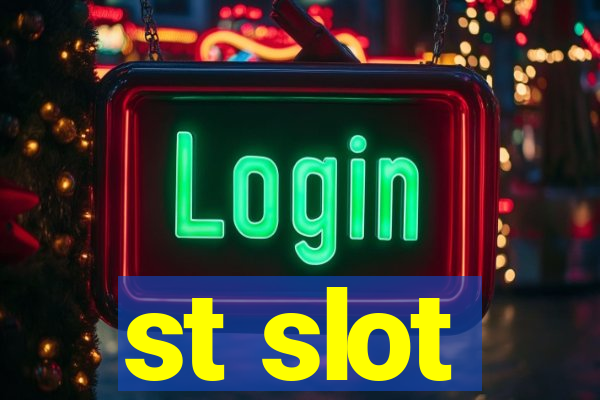 st slot