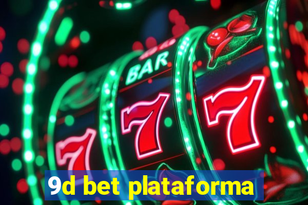 9d bet plataforma