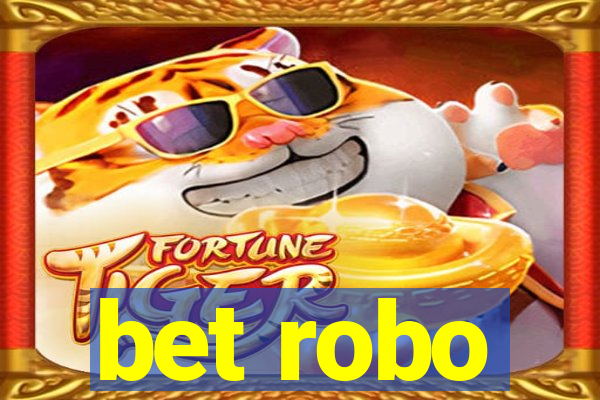 bet robo