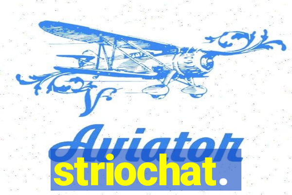 striochat.