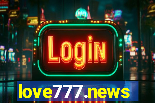 love777.news