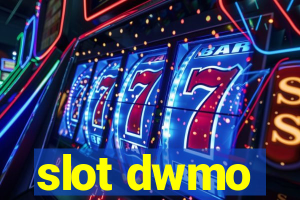 slot dwmo