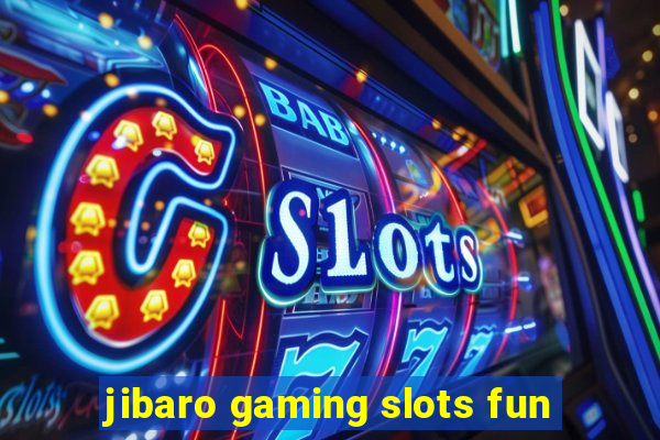 jibaro gaming slots fun