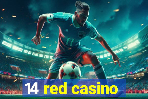 14 red casino