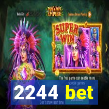 2244 bet