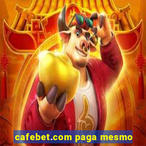 cafebet.com paga mesmo