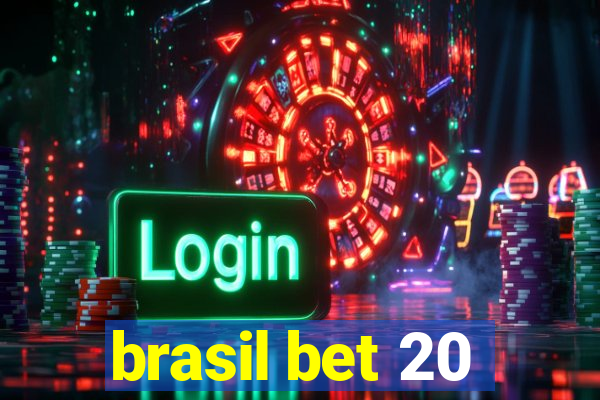 brasil bet 20