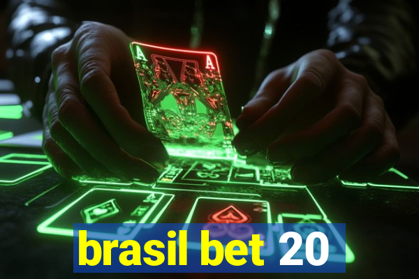 brasil bet 20