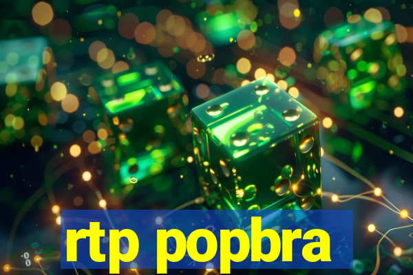 rtp popbra