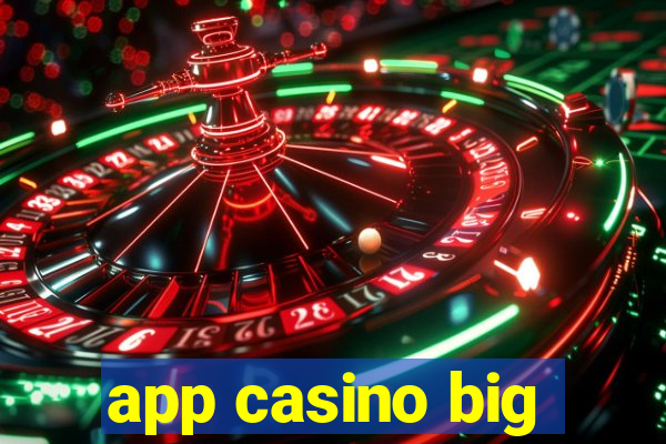 app casino big