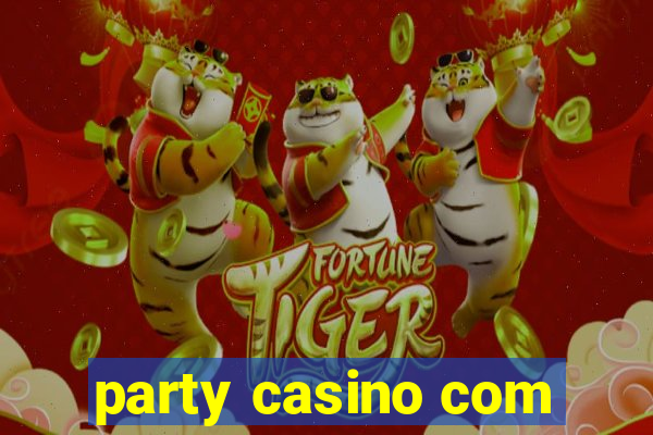 party casino com