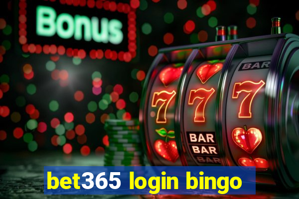 bet365 login bingo