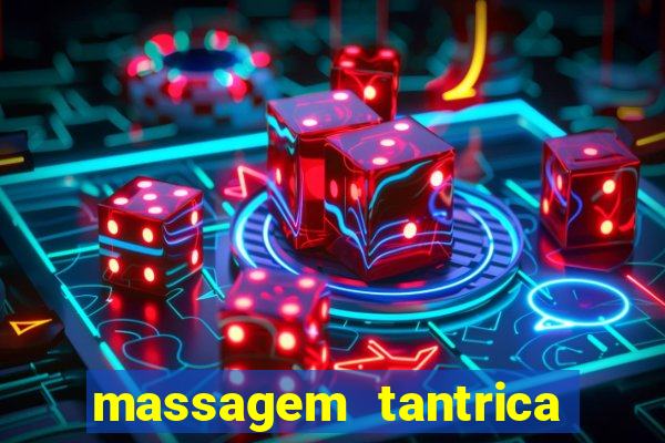 massagem tantrica perto de mim