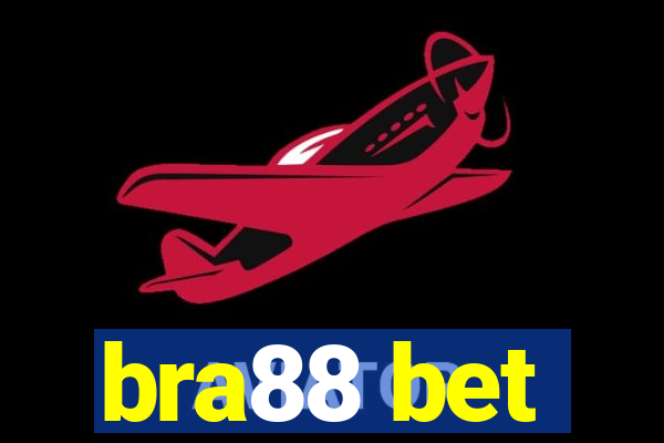 bra88 bet