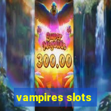 vampires slots