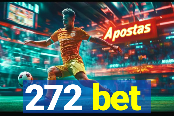 272 bet