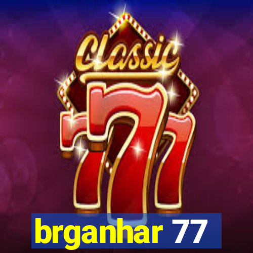 brganhar 77