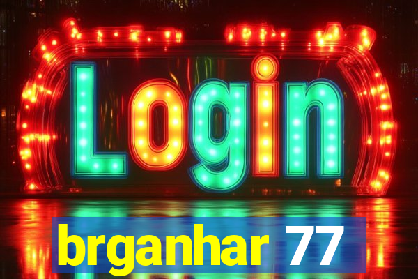 brganhar 77