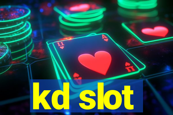 kd slot