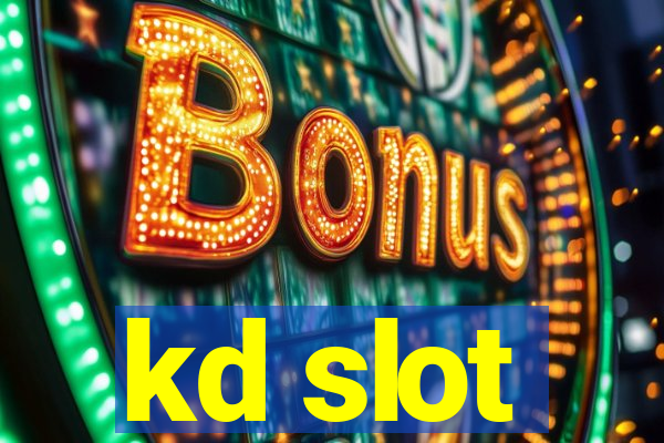 kd slot