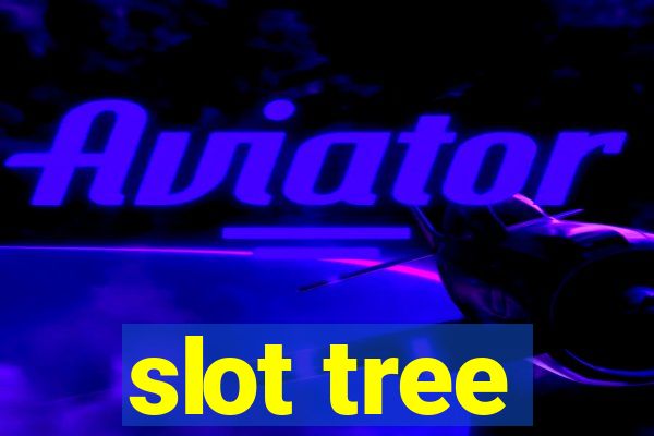 slot tree