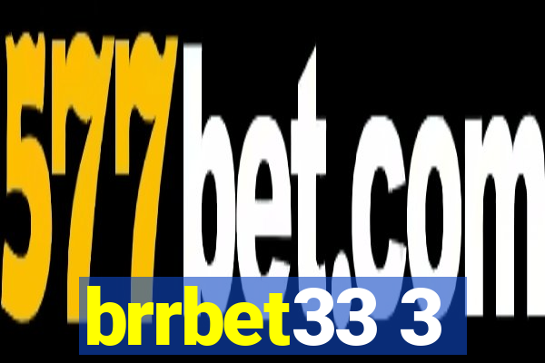 brrbet33 3