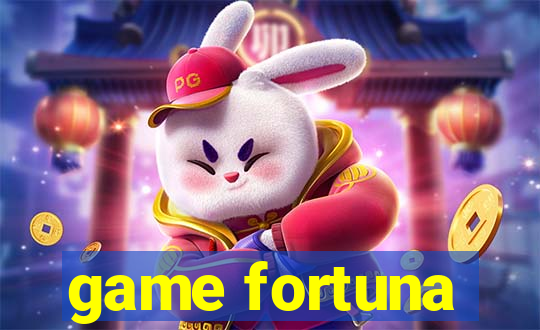 game fortuna