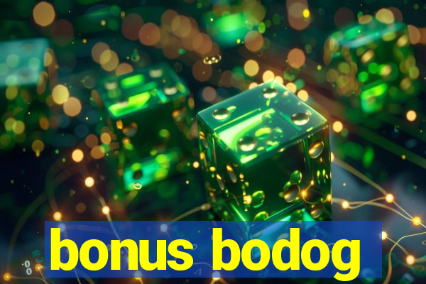 bonus bodog