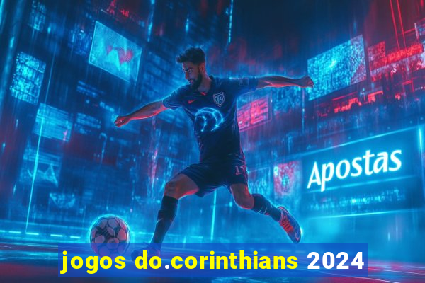 jogos do.corinthians 2024