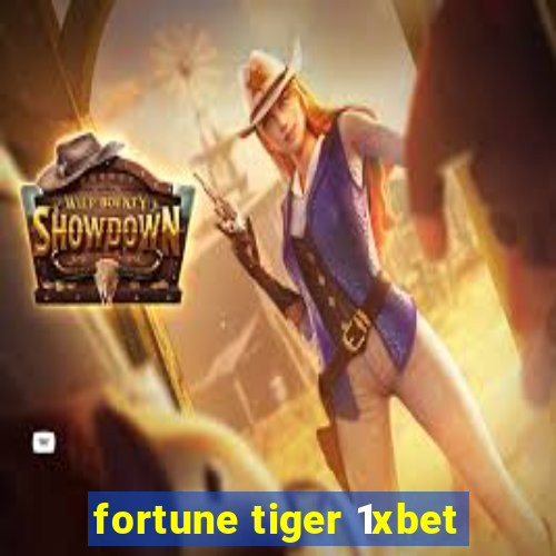 fortune tiger 1xbet