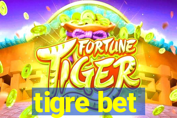 tigre bet