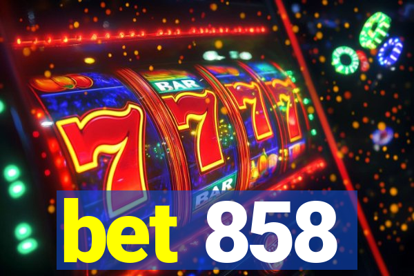 bet 858