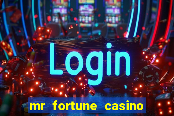 mr fortune casino paga mesmo