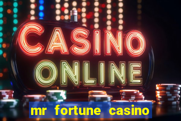 mr fortune casino paga mesmo