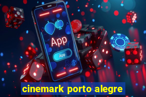 cinemark porto alegre