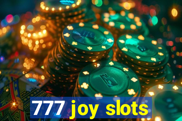 777 joy slots