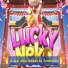 traje alto esporte feminino