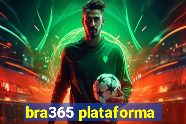 bra365 plataforma