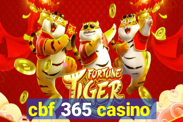 cbf 365 casino