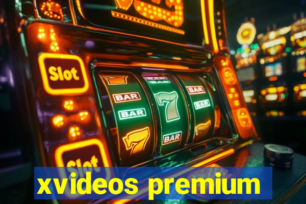 xvideos premium