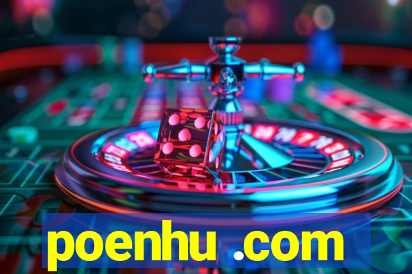 poenhu .com