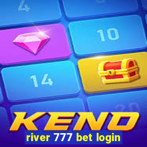 river 777 bet login