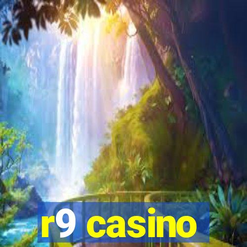 r9 casino