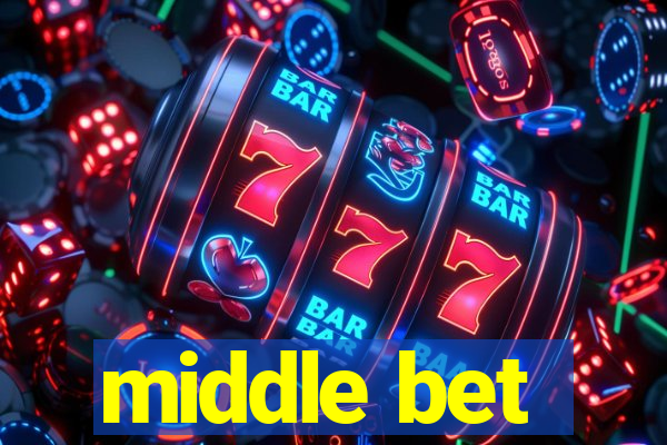 middle bet