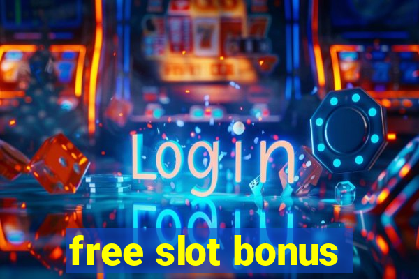 free slot bonus