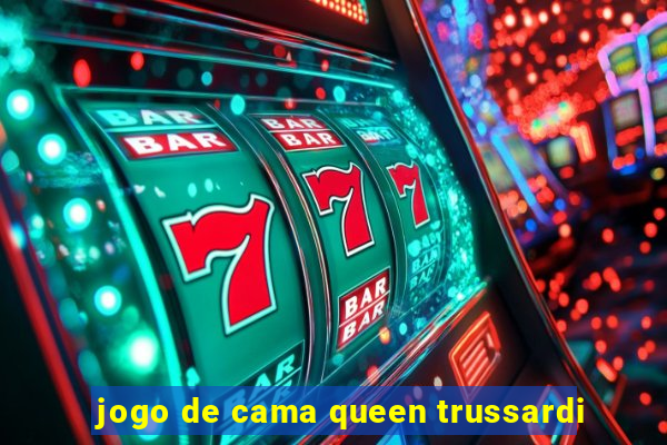 jogo de cama queen trussardi