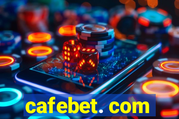 cafebet. com