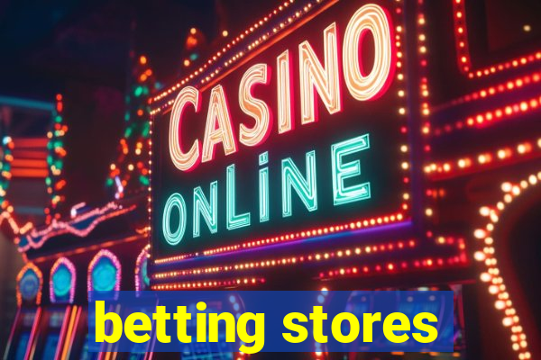 betting stores