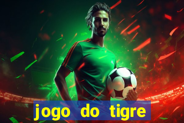 jogo do tigre bet365 baixar